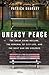 Uneasy Peace: The Great Crime Decline, the Renewal of City Life, and the Next War on Violence