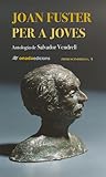 Joan Fuster per a joves. Antologia de Salvador Vendrell