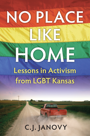 No Place Like Home: Lessons in Activism from LGBT Kansas (Hardcover)