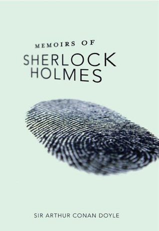 Memoirs Of Sherlock Holmes