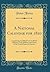 A National Calendar for 1820: Containing an Official List of All the Officers, Civil, Military, and Naval, of the United States of America (Classic Reprint)