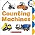 Counting Machines (Rookie Toddler)