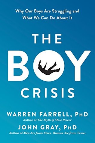 The Boy Crisis: Why Our Boys Are Struggling and What We Can Do About It