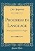 Progress in Language: With Special Reference to English (Classic Reprint)