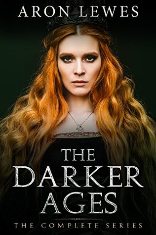 The Darker Ages: The Complete Series (The Darker Ages #1-3)