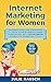 Internet Marketing for Wome...