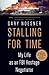 Stalling for Time: My Life as an FBI Hostage Negotiator