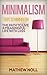 Minimalism: 7 Days to Minimalism: The Path to Live a Meaningful Life with Less (Healthy Living, Healthy Lifestyle, How to Declutter, De-Stress, Minimalist Living, Simple Living)