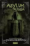 A Fuga - Coleção Asylum by Roux