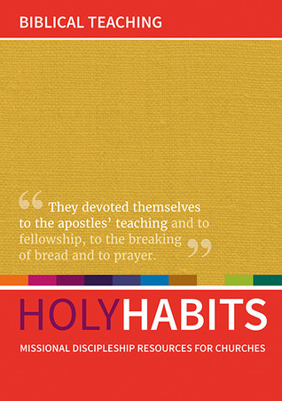 Holy Habits: Biblical Teaching (Paperback)