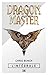 Dragon Master - L'Intégrale (Les Intégrales Bragelonne) (French Edition)
