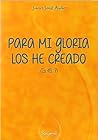 Para mi gloria lo...