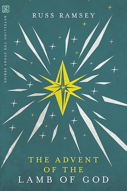 The Advent of the Lamb of God (Retelling the Story, #1)