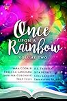 Once Upon a Rainbow, Volume Two by Jennifer Cosgrove