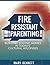 Fire Resistant Parenting