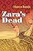 Zara's Dead