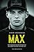 Max (het ongeautoriseerde verhaal over de jongste Formule 1-winnaar ooit)
