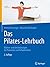 Das Pilates-Lehrbuch by Verena Geweniger