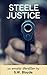 Steele Justice (Lincoln Ste...