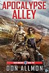 Apocalypse Alley by Don Allmon