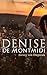 Denise de Montmidi: Histori...