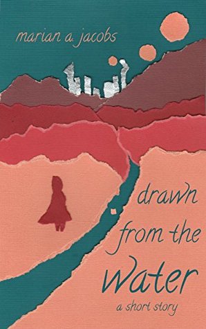 Drawn from the Water