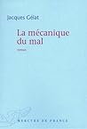 Le mécanique du mal Le mécanique du mal