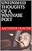 Unfinished Thoughts Of A Wannabe Poet by Anthony Hunter