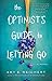 The Optimist's Guide to Letting Go