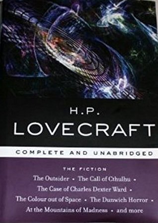 H.P. Lovecraft: The Fiction: Complete and Unabridged