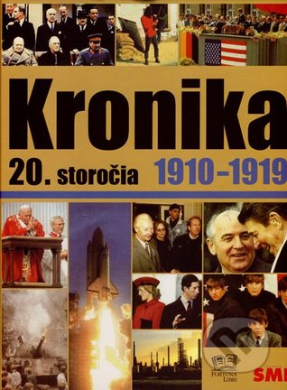 Kronika 20. storočia 1910 - 1919 (#2)