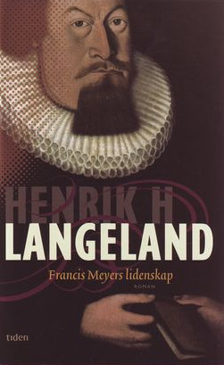 Francis Meyers Lidenskap By Henrik H Langeland