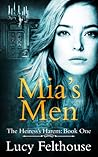 Mia's Men by Lucy Felthouse
