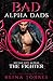 The Fighter (Bad Alpha Dads...