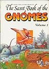 The secret book of the GNOMES Volume 1 The secret book of the GNOMES Volume 1