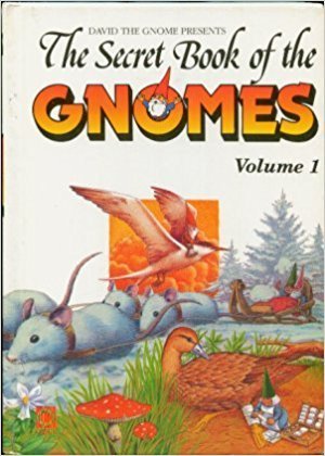 The secret book of the GNOMES Volume 1