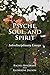 Psyche, Soul, and Spirit: I...