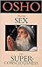 From Sex to Superconsciousness by Osho