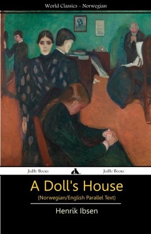 A Doll's House: Norwegian/English Parallel Text
