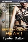 Empty-Handed Heart by Tymber Dalton Empty-Handed Heart by Tymber Dalton