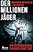 Der Millionenjäger