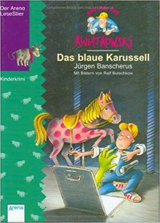 Das blaue Karussell (Ein Fall für Kwiatkowski #3)