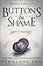 Buttons & Shame (Buttons #4)