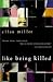 Like Being Killed: A Novel
