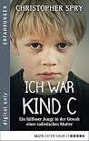 Ich war Kind C: E...