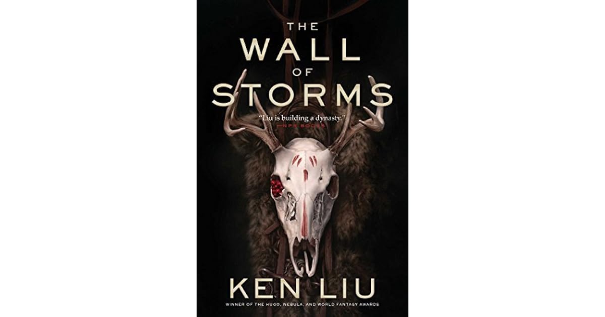 Wall of Storms by Ken Liu