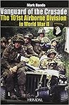Vanguard of the Crusade: The 101st Airborne Division in World War II