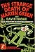 The Strange Death of Martin...