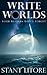 Write Worlds Your Readers Won't Forget (The Litore Toolkits for Fiction Writers)