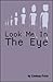 Look Me in the Eye